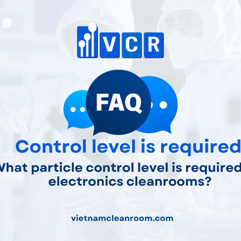 FAQ: What particle control level is required for electronics cleanrooms?