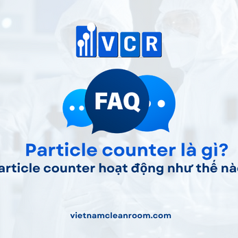 FAQ: Particle counter hoạt động như thế nào?