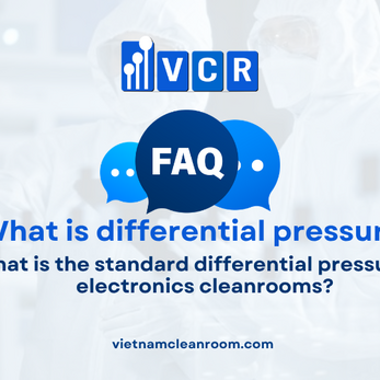 FAQ: What is the standard differential pressure in electronics cleanrooms?