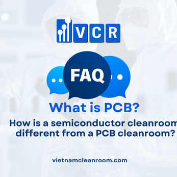 FAQ: How is a semiconductor cleanroom different from a PCB cleanroom?