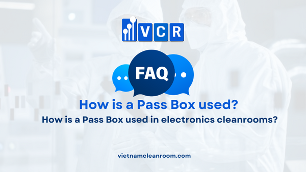 FAQ: How is a Pass Box used in electronics cleanrooms?