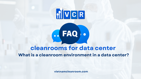 FAQ: What is a cleanroom environment in a data center?
